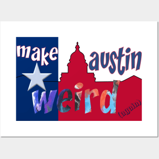 Make Austin Weird capitol building silhouette Posters and Art